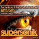Technikore & Minty ft Nathalie - Betrayed