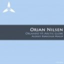 Orjan Nilsen - Orlando VS Arctic Globe