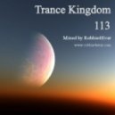 Robbie4Ever - Trance Kingdom 113