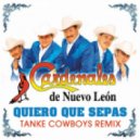 Los Cardenales de Nuevo Leуn - Quiero Que Sepas