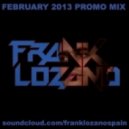 Frank Lozano - February 2013 Promo Mix ()