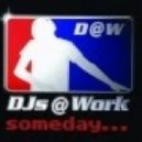 DJ's @ Work - Someday