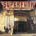 Superfunk Feat. Ron Carroll - Lucky Star (DJamSinclar Remix)