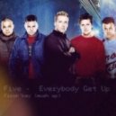 Five - Everybody Get Up