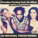 Paradox Factory feat. Dr. Alban - Beautiful people (DJ Michael Trush Remix)