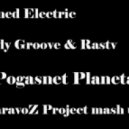 Mined Electric vs Andy Groove&Rastv - Pogasnet Planeta (ParavoZ Project Mash Up)