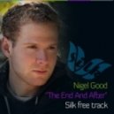 Nigel Good - The End And After