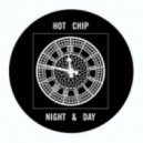 Hot Chip - Night and Day