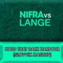 Nifra vs Lange - Hold That Dark Harbour