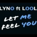 Delyno ft Looloo - Let Me Feel You (DISCOTEK Remix)
