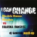 Electric Dance Theatre vs. Falaska Contest - I Can Change (Dj Gawreal masH-up)