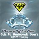 Rihanna vs Alesso vs TJR - Ode to Diamonds Years
