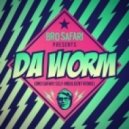 Bro Safari - Da Worm (: Self-Indulgent Remix)