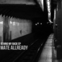 Mate Allready - I Can Try to Check the Call