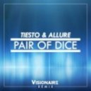 Tiësto & Allure - Pair of Dice