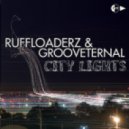 Ruff Loaderz & GroovEternal - City Lights (Jochen Simms Remix)