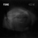 PSHND - KISS ME ()