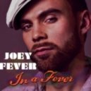 Joey Fever - Good Looks