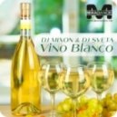 Dj Mixon & Dj SVeta - Vino Blanco ()
