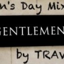 DJ TRAVIS - Men\'s Day Mix ()