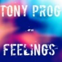 Tony Prog - Feelings
