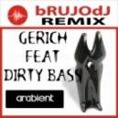 GeRich feat Dirty Bass Project - Arabient (bRUJOdJ 2013 Flamenco Bootleg)