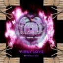 DJ Вячеслав Дьяченко - Virus Love