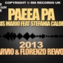 Cris Mario feat Stefania Calofir - Paeea Pa (Marvio & Florenzo Rework 2013)