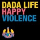 Dada Life vs Nicky Romero - Happy Haters