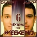 Calavera & Manya - Extend The Weekend Vol.6 [24.02.2013] ()
