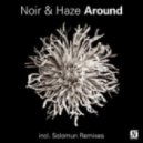 Noir & Haze - Around (Tristan H Clean Edit)