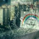 K.S. Project - Rainbow After The Rain