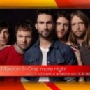 Maroon 5 - One More Night (DJ OLIVER BACK & DJ NIKITA VECTOR)