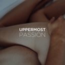 Uppermost - Passion ()