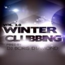 Dj Boris D1AMOND - WINTER CLUBBING Vol. 3.0 ()