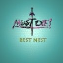 MUST DIE! - Rest Nest ()