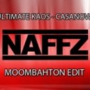 Ultimate Kaos - Casanova (Naffz Moombahton Edit)