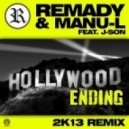 REMADY and MANU-L ft. J-Son - Hollywood Ending (Remady 2k13 Extended Mix)