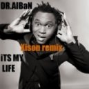 Dr.Alban  -  Its My Life (Xison Vip House Mix 2013)