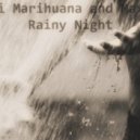 Maxi Marihuana - Rainy Day