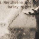 Maxi Marihuana - All Is Not Lost