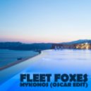Fleet Foxes - Mykonos