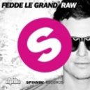 Fedde Le Grand - Raw Detroit