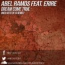 Abel Ramos feat. Erire - Dream Come True