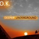 U.O.K. - To The Underground