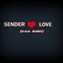 Sender - Love (U.O.K Remix)