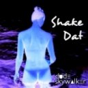 Dude Skywalker - Shake Dat (Original Mix)