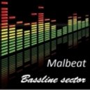 Malbeat - Bassline sector ()