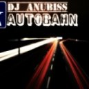 DJ ANUB!SS - Autobahn