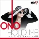 Yoko Ono (feat Dave Aude) - Hold Me (R3hab Remix)